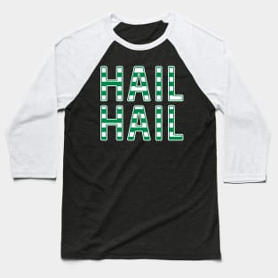 Hail Hail, Glasgow Celtic Football Club Green and White Striped Text Design Baseball T-Shirt